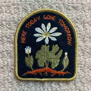 Bloodroot “Here Today Gone Tomorrow” Patch